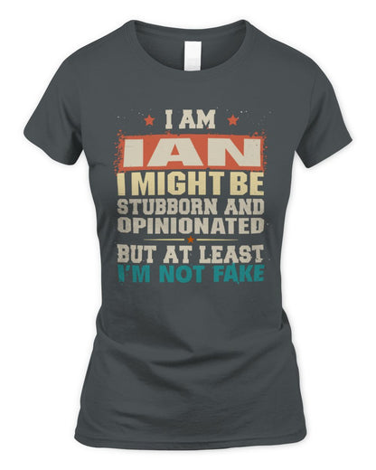 I Am Name I Might Be Stubborn and Opinionated Graphic T-Shirt IAN M1-72 / Women's Standard T-Shirt / charcoal