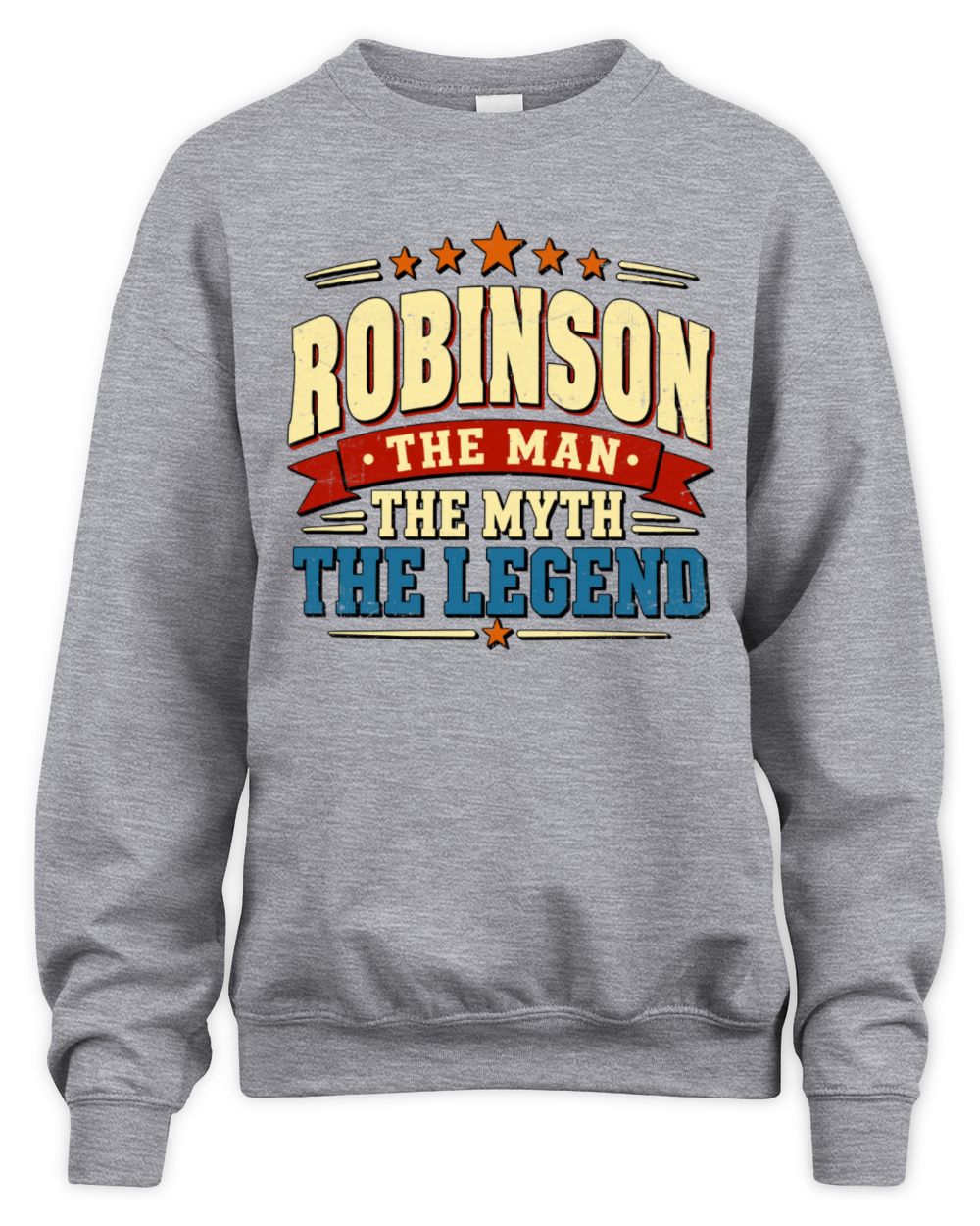 The Man The Myth The Legend Ribbon Vintage T-Shirt ROBINSON M1-56 / Unisex Sweatshirt / sport grey