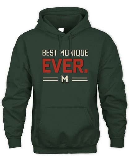 Best Your Name Ever Cool Shirt MONIQUE M1-58 / Unisex Hoodie / forest green
