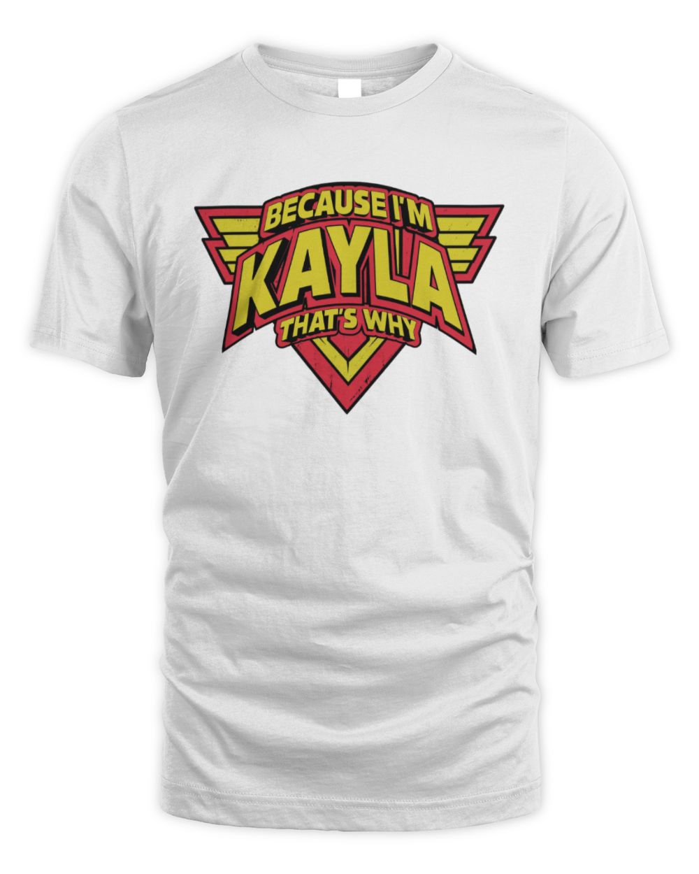 Because I'm Name That's Why Red and Yellow Logo Graphic T-Shirt KAYLA M1-75 / Unisex Standard T-Shirt / white