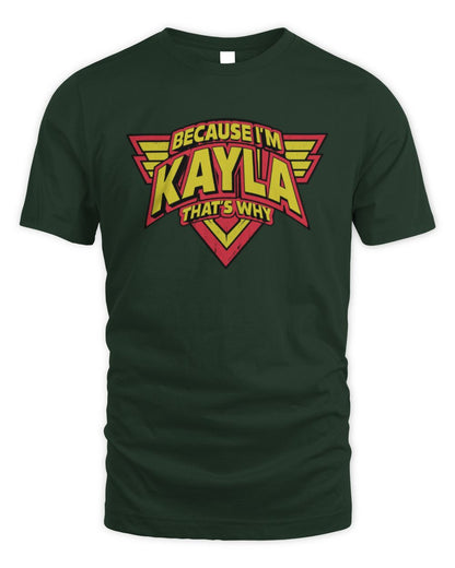 Because I'm Name That's Why Red and Yellow Logo Graphic T-Shirt KAYLA M1-75 / Unisex Standard T-Shirt / forest green