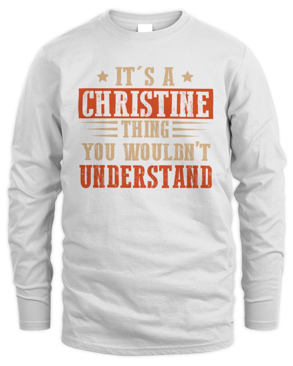 It's a Name Thing Personalized Funny Shirt CHRISTINE M1-51 / Men's Long Sleeved T-Shirt / white
