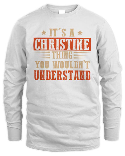 It's a Name Thing Personalized Funny Shirt CHRISTINE M1-51 / Men's Long Sleeved T-Shirt / white