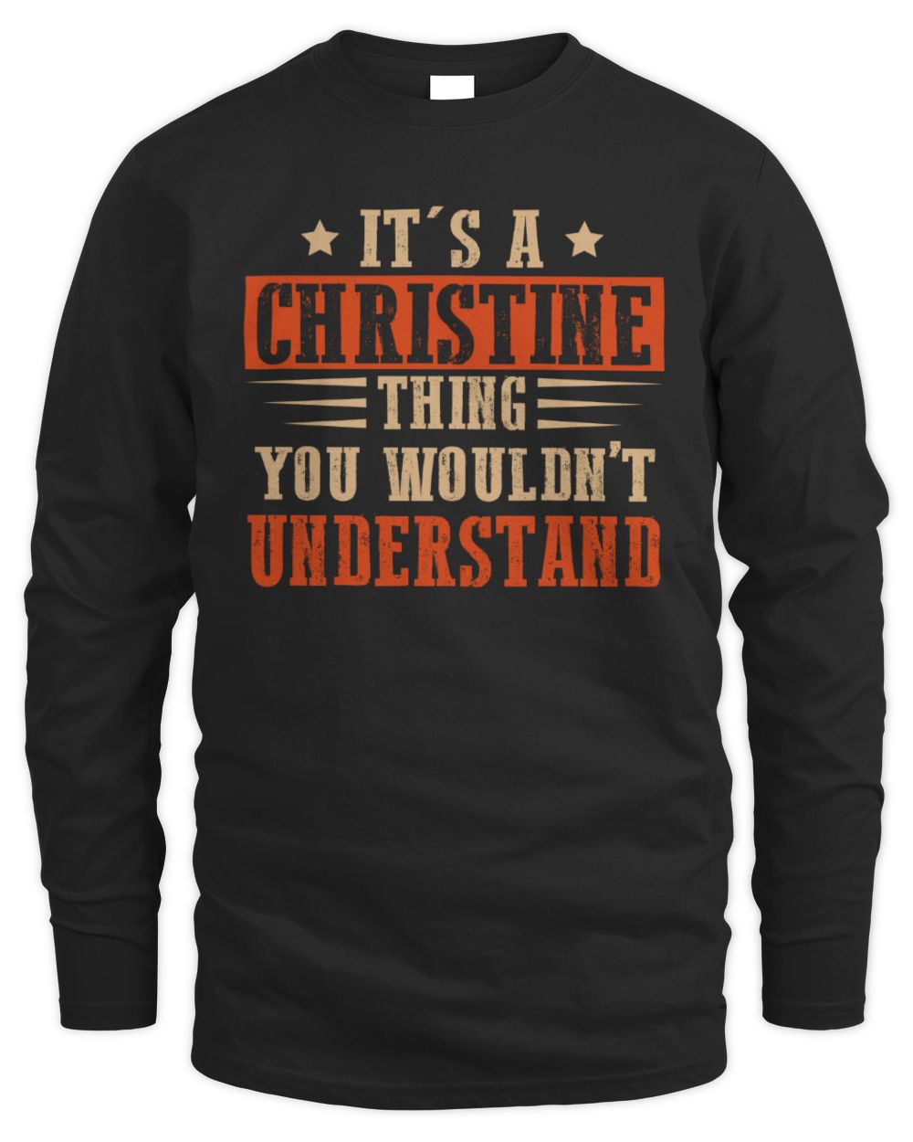 It's a Name Thing Personalized Funny Shirt CHRISTINE M1-51 / Men's Long Sleeved T-Shirt / black