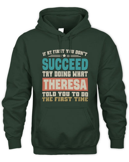 If at First You Don't Succeed Funny Vintage Shirt THERESA M1-53 / Unisex Hoodie / forest green