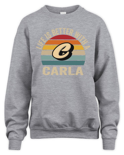 Life Is Better with Name Vintage Sun Shirt CARLA M1-50 / Unisex Sweatshirt / sport grey