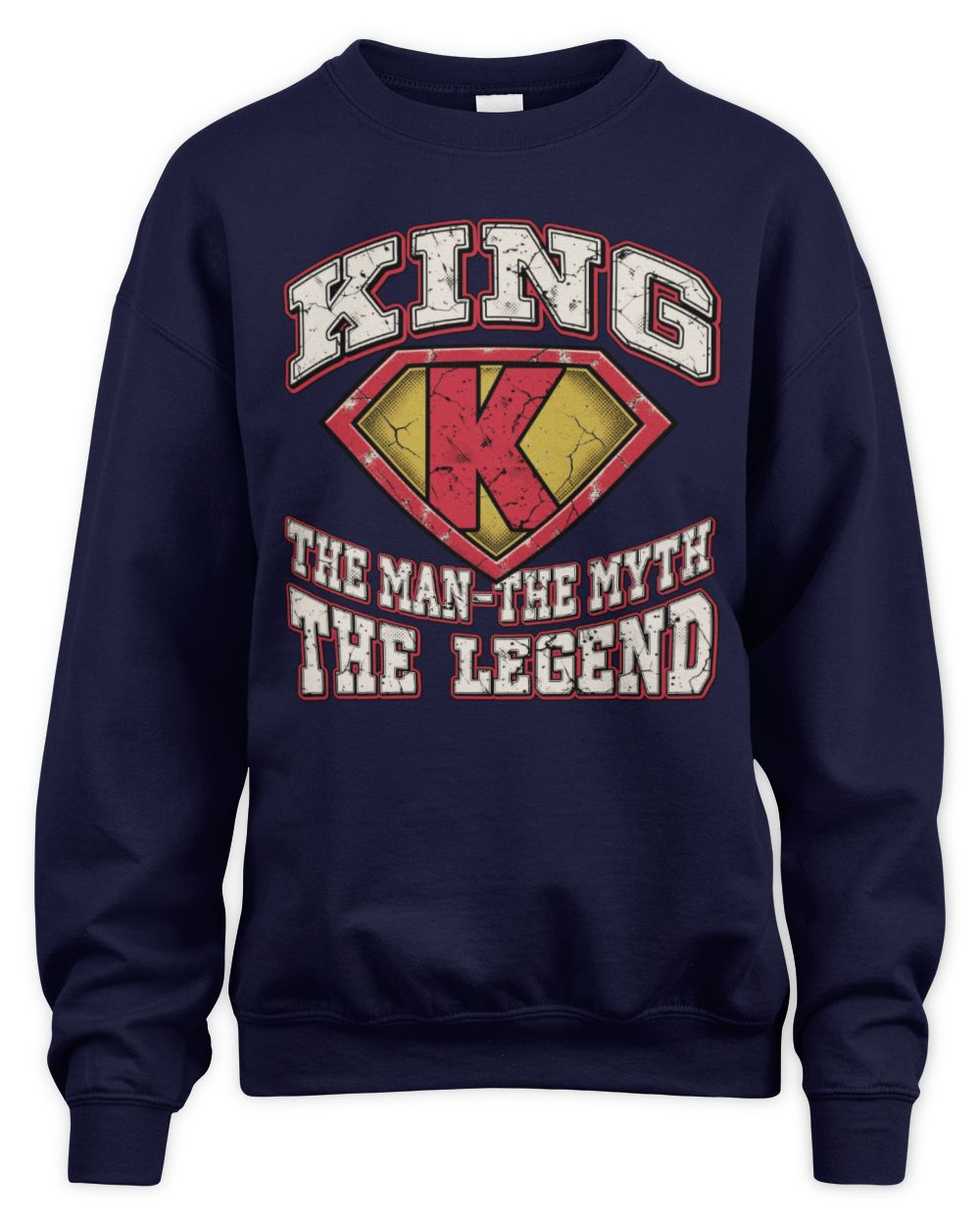 The Man The Myth The Legend Superman Graphic T-Shirt KING M1-74 / Unisex Sweatshirt / navy
