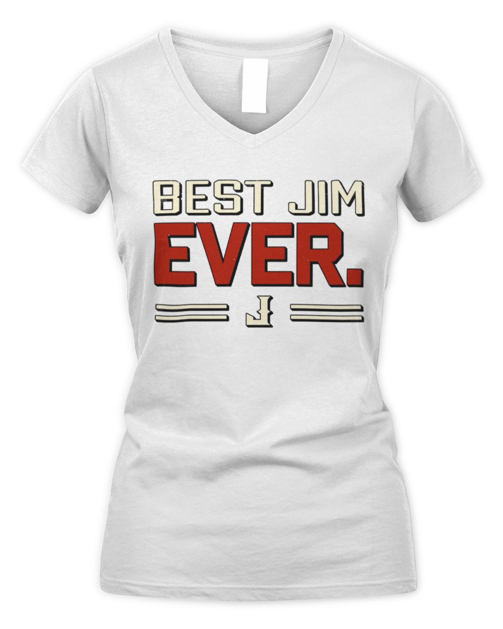 Best Your Name Ever Cool Shirt JIM M1-58 / Women's V-Neck T-Shirt / white