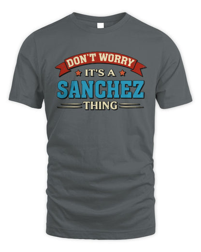 Don't Worry It's a Your Name Thing Funny Retro T-Shirt SANCHEZ M1-57 / Unisex Standard T-Shirt / charcoal