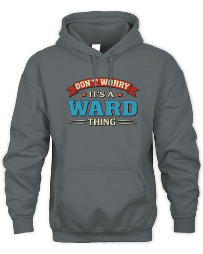 Don't Worry It's a Your Name Thing Funny Retro T-Shirt WARD M1-57 / Unisex Hoodie / charcoal