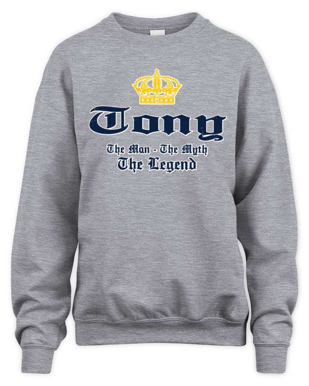 The Man The Myth The Legend Corona Beer T-Shirt TONY M1-S83 / Unisex Sweatshirt / sport grey