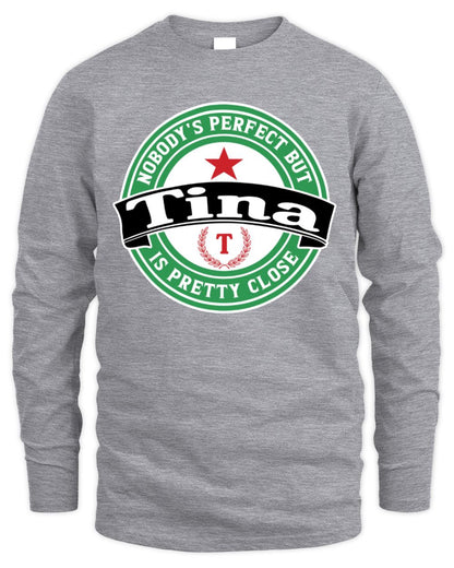 Nobody's Perfect But Your Name Is Pretty Close Heineken Beer T-Shirt TINA M1-S85 / Men's Long Sleeved T-Shirt / sport grey