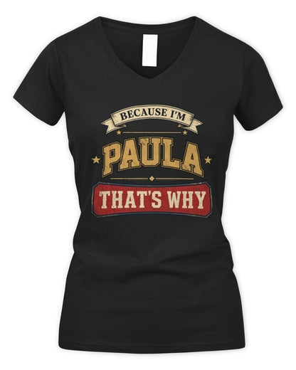 Because I'm Name That's Why Americana T-Shirt PAULA M1-S88 / Women's V-Neck T-Shirt / black