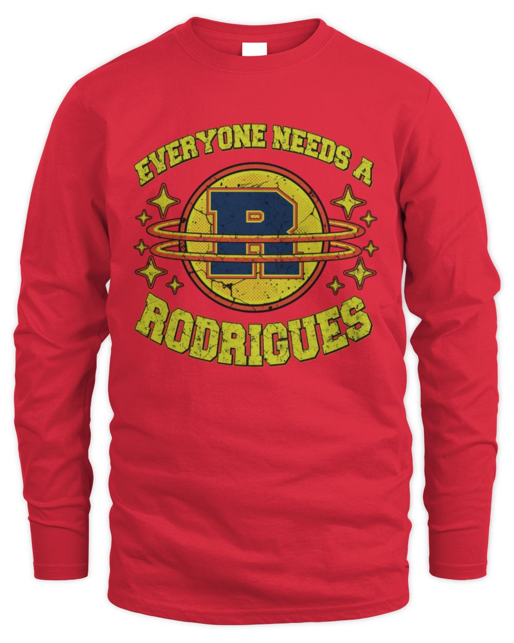 Everyone Needs a Your Name Shirt RODRIGUES M1-76 / Men's Long Sleeved T-Shirt / red