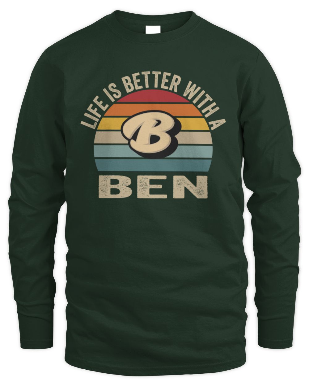 Life Is Better with Name Vintage Sun Shirt BEN M1-50 / Men's Long Sleeved T-Shirt / forest green