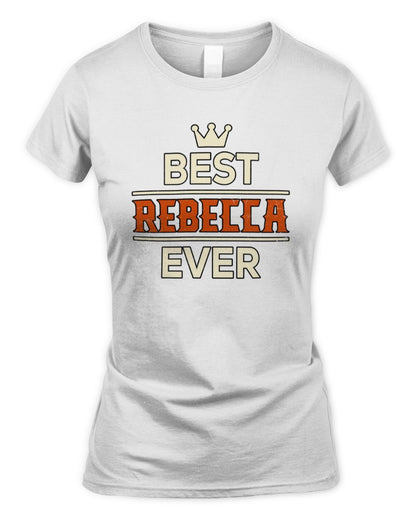 Best Your Name With Crown Shirt REBECCA M1-59 / Women's Standard T-Shirt / white