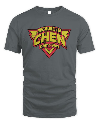 Because I'm Name That's Why Red and Yellow Logo Graphic T-Shirt CHEN M1-75 / Unisex Standard T-Shirt / charcoal