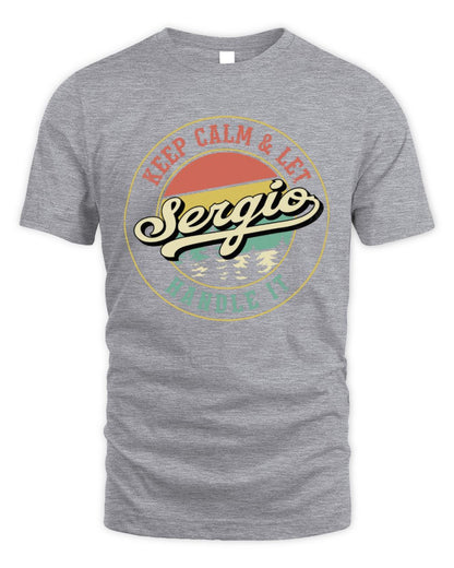 Keep Calm Let Your Name Handle It Retro T-Shirt SERGIO M1-54 / Unisex Standard T-Shirt / sport grey