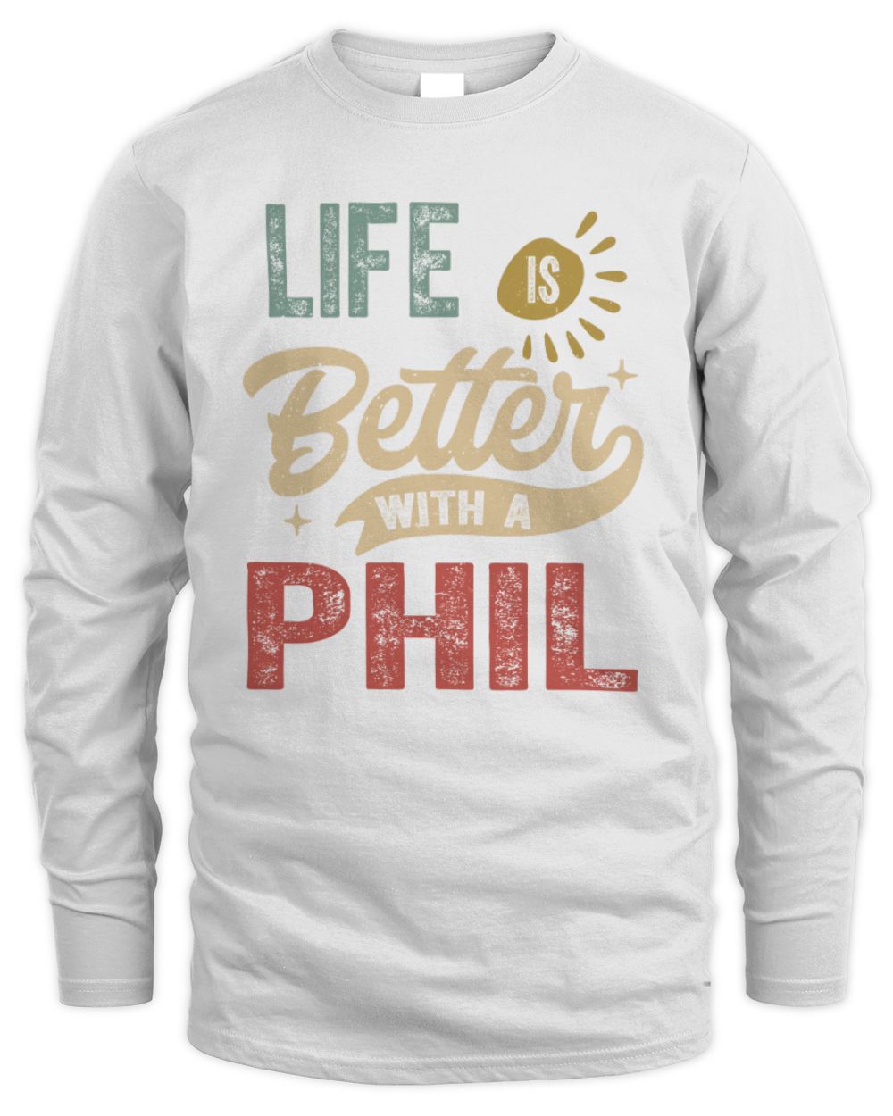 Life Is Better With a Name Personalized Retro T-Shirt PHIL-48 / Men's Long Sleeved T-Shirt / white