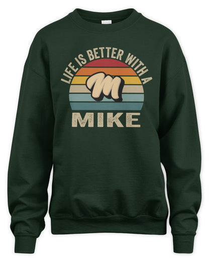 Life Is Better with Name Vintage Sun Shirt MIKE M1-50 / Unisex Sweatshirt / forest green