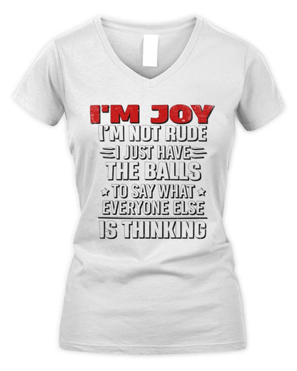 I'm Name I'm Not Rude I Just Have The Balls Funny T-Shirt JOY M1-46 / Women's V-Neck T-Shirt / white