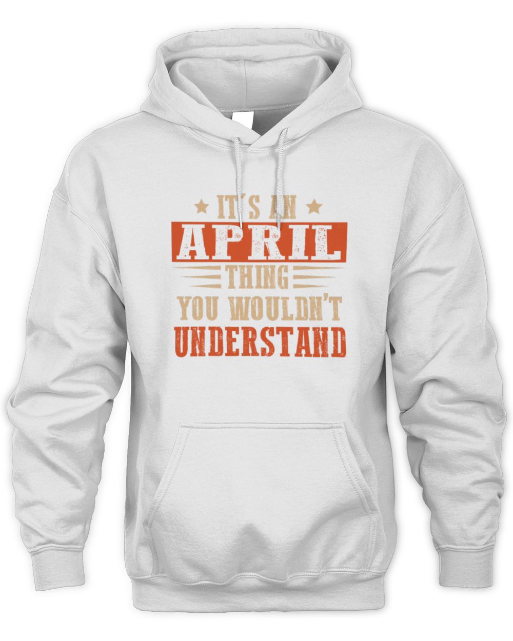 It's a Name Thing Personalized Funny Shirt APRIL M1-51 / Unisex Hoodie / white