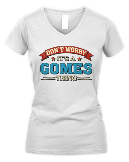 Don't Worry It's a Your Name Thing Funny Retro T-Shirt GOMES M1-57 / Women's V-Neck T-Shirt / white