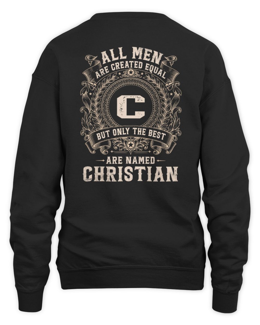 All Men Are Created Equal Cool Logo Shirt CHRISTIAN M1-60 / Unisex Sweatshirt / black