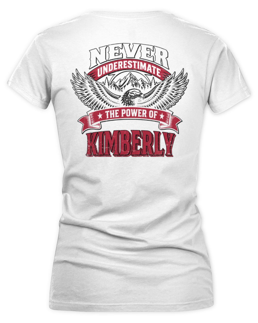 Never Underestimate Your Name Eagle Mountain Shirt KIMBERLY M1-61 / Women's V-Neck T-Shirt / white