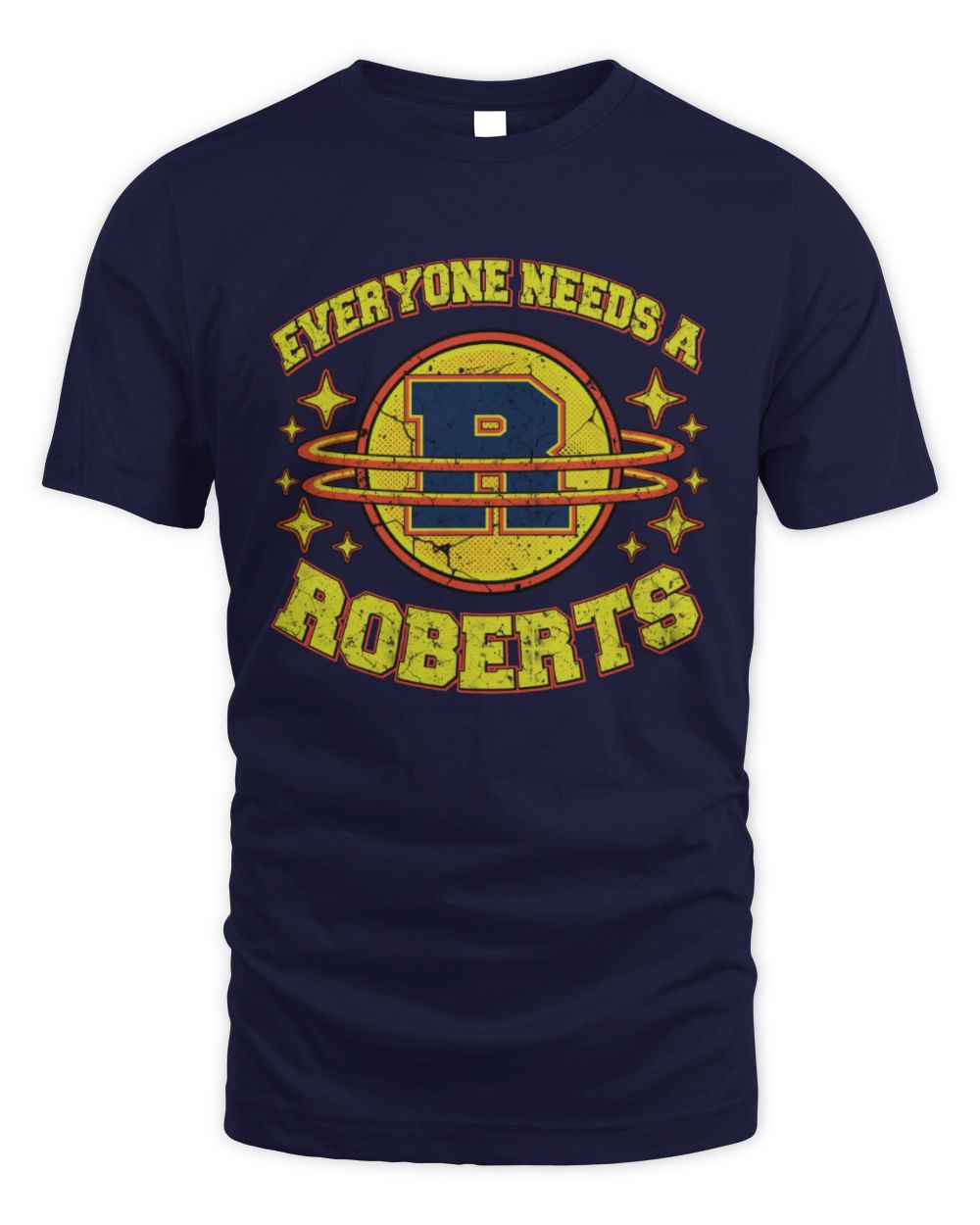Everyone Needs a Your Name Shirt ROBERTS M1-76 / Unisex Standard T-Shirt / navy