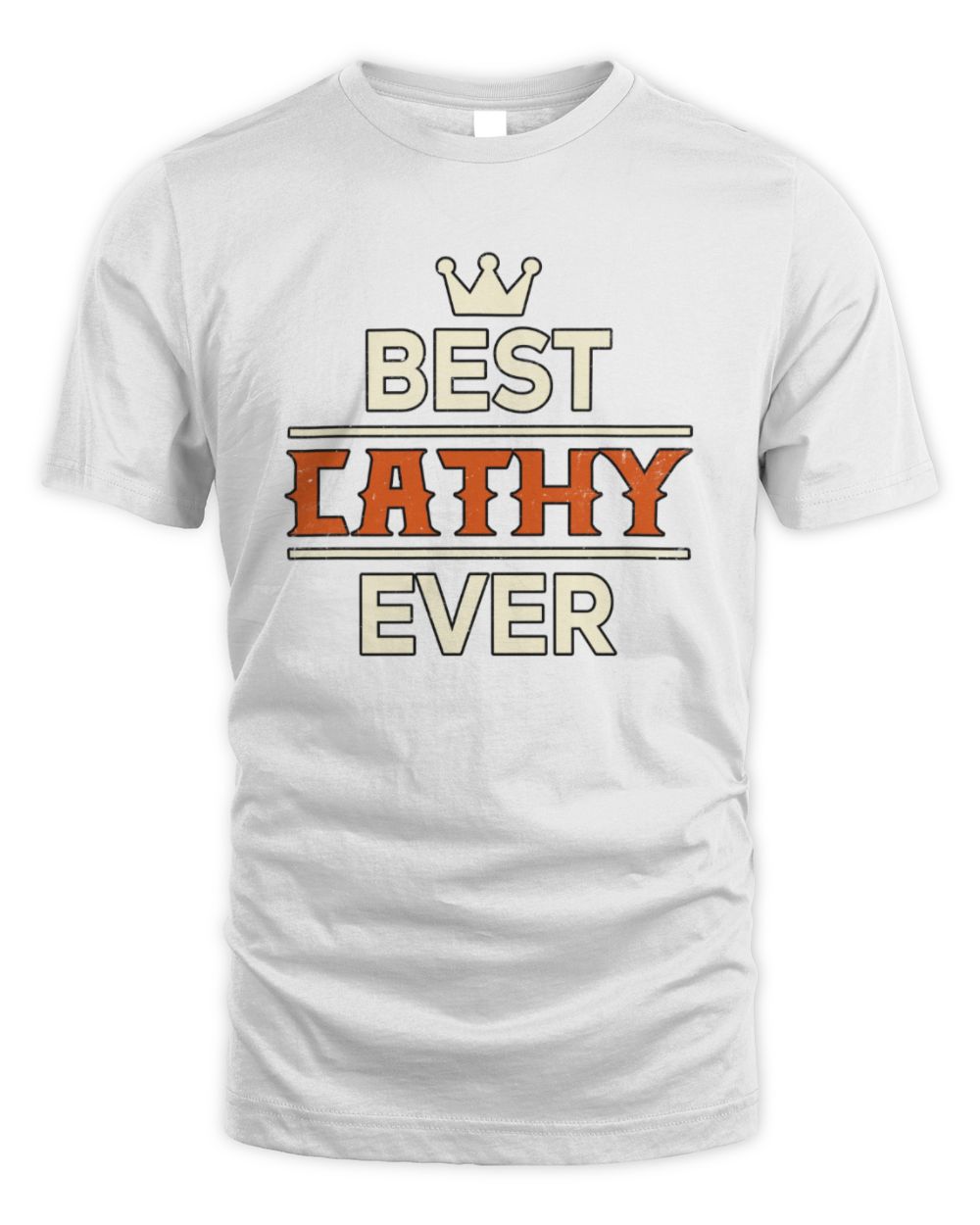 Best Your Name With Crown Shirt CATHY M1-59 / Unisex Standard T-Shirt / white