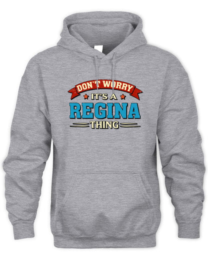 Don't Worry It's a Your Name Thing Funny Retro T-Shirt REGINA M1-57 / Unisex Hoodie / sport grey