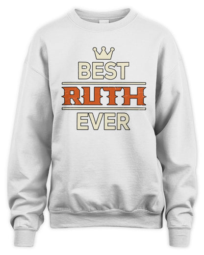 Best Your Name With Crown Shirt RUTH M1-59 / Unisex Sweatshirt / white