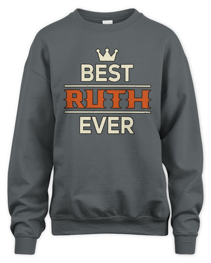 Best Your Name With Crown Shirt RUTH M1-59 / Unisex Sweatshirt / charcoal