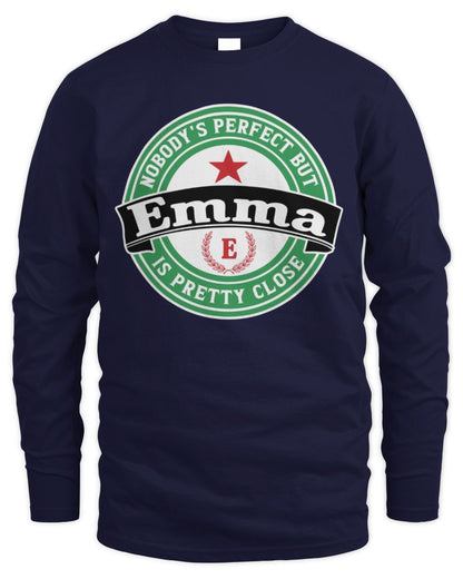 Nobody's Perfect But Your Name Is Pretty Close Heineken Beer T-Shirt EMMA M1-S85 / Men's Long Sleeved T-Shirt / navy