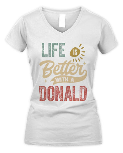 Life Is Better With a Name Personalized Retro T-Shirt DONALD-48 / Women's V-Neck T-Shirt / white