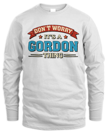 Don't Worry It's a Your Name Thing Funny Retro T-Shirt GORDON M1-57 / Men's Long Sleeved T-Shirt / white