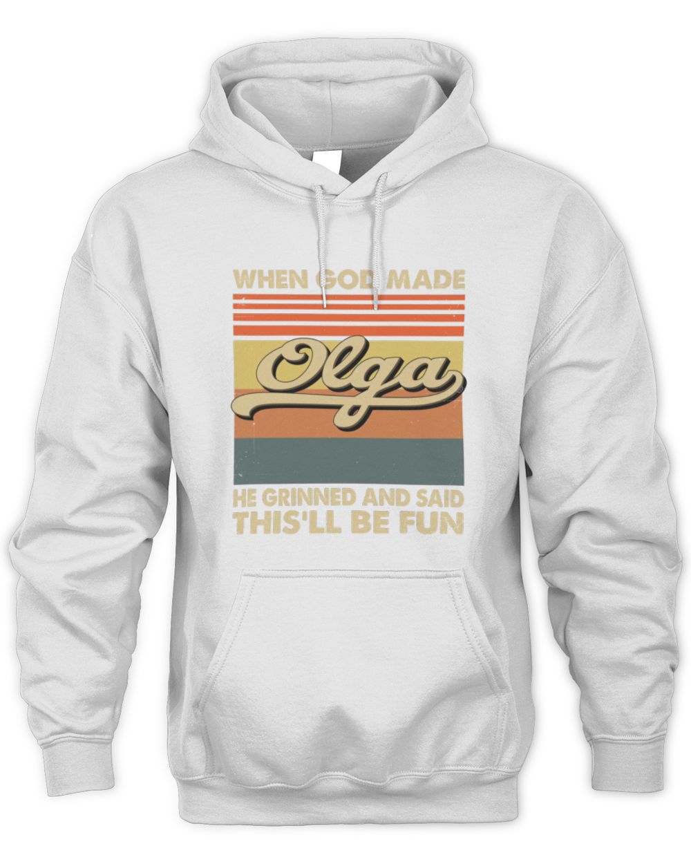 When God Made Your Name He Grinned Vintage T-Shirt OLGA M1-55 / Unisex Hoodie / white