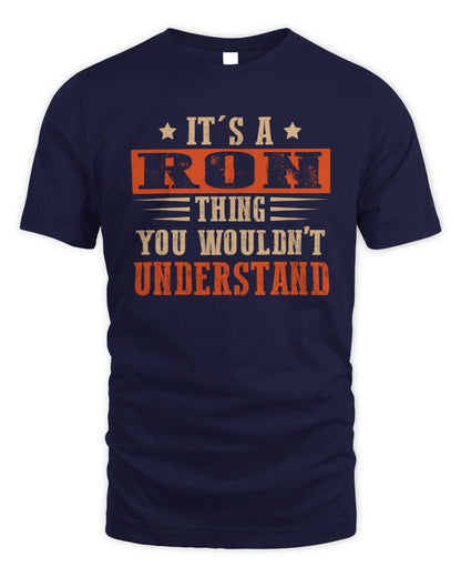 It's a Name Thing Personalized Funny Shirt RON M1-51 / Unisex Standard T-Shirt / navy