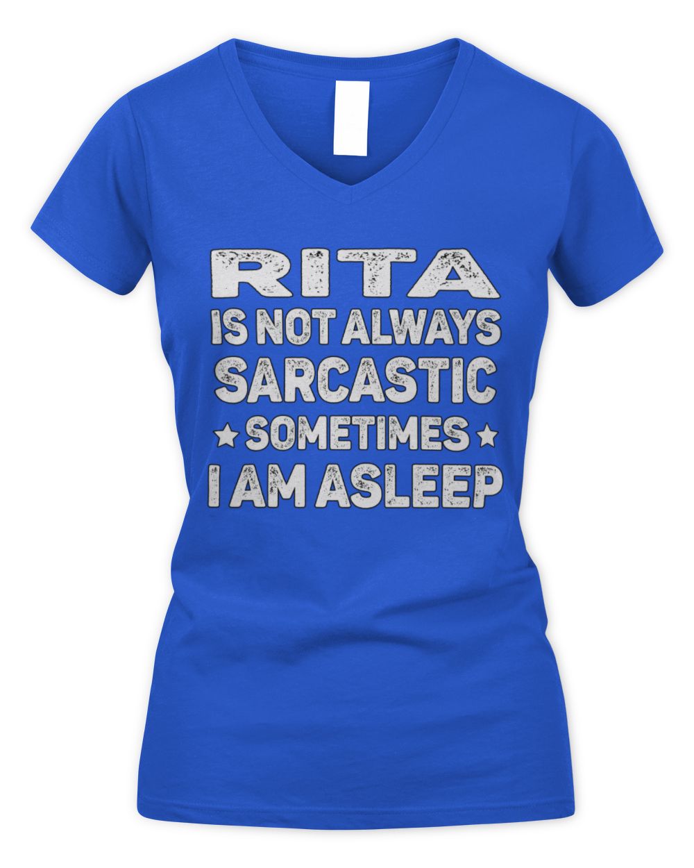 Your Name Is Not Always Sarcastic Funny T-Shirt RITA M1-62 / Women's V-Neck T-Shirt / royal