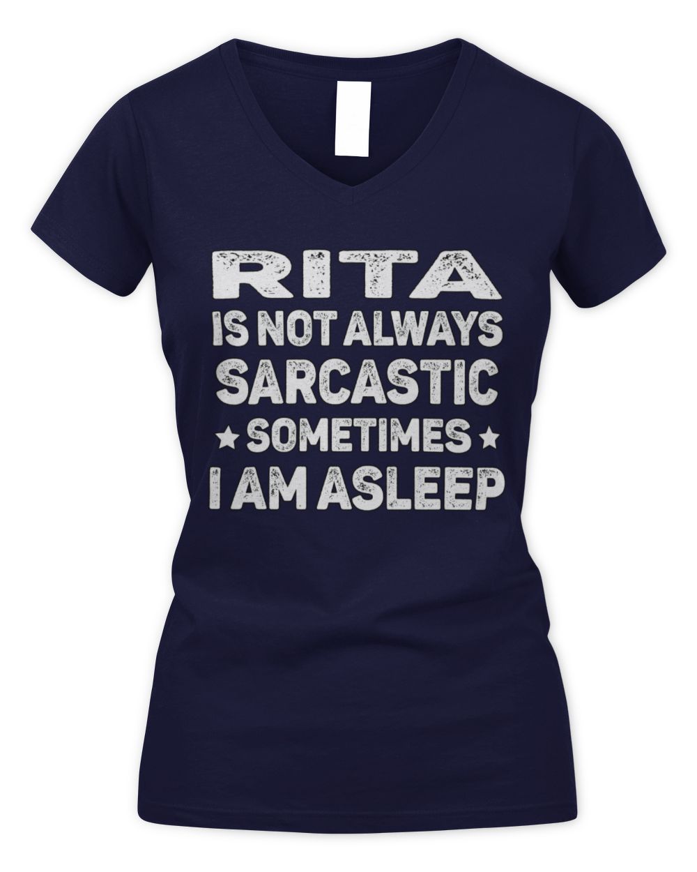 Your Name Is Not Always Sarcastic Funny T-Shirt RITA M1-62 / Women's V-Neck T-Shirt / navy