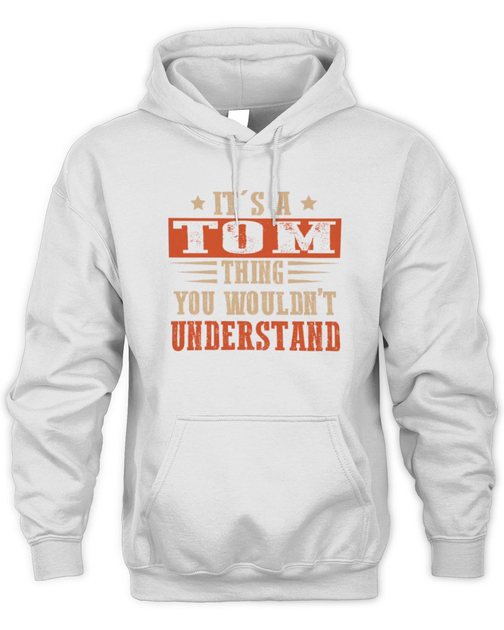 It's a Name Thing Personalized Funny Shirt TOM M1-51 / Unisex Hoodie / white