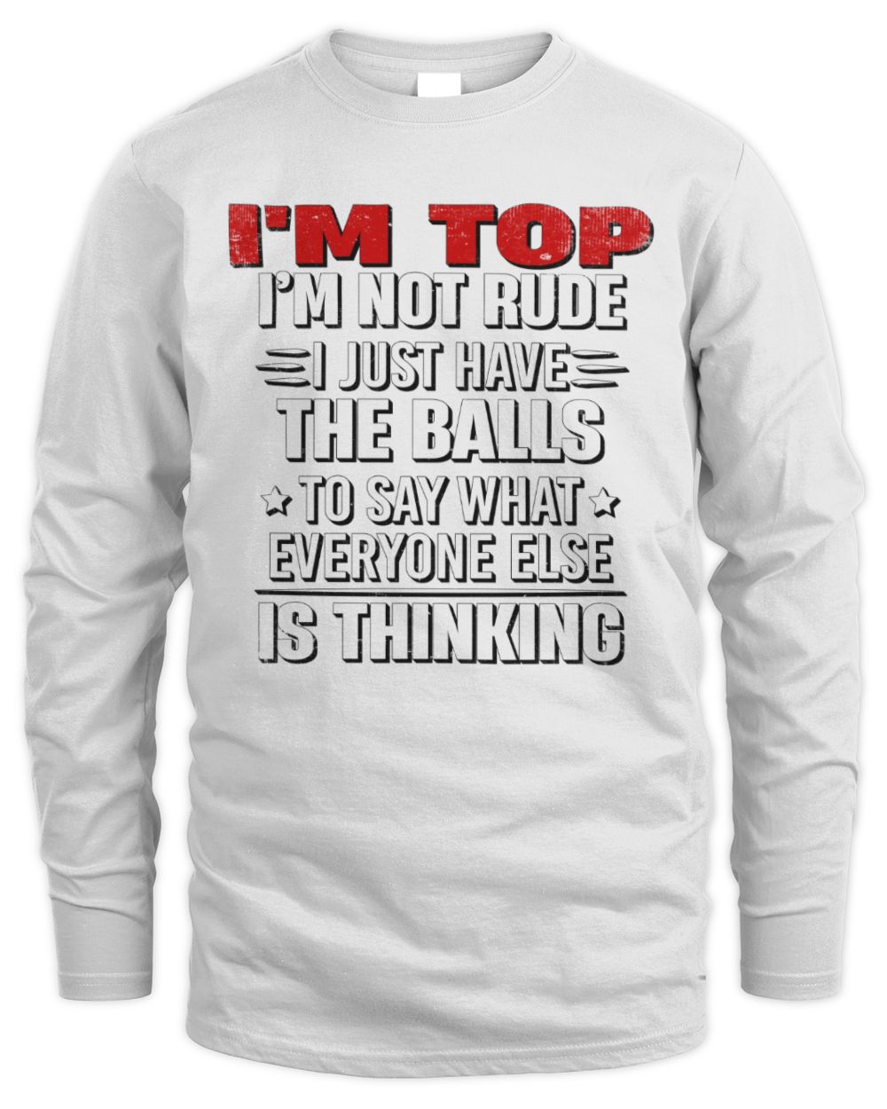 I'm Name I'm Not Rude I Just Have The Balls Funny T-Shirt TOP M1-46 / Men's Long Sleeved T-Shirt / white