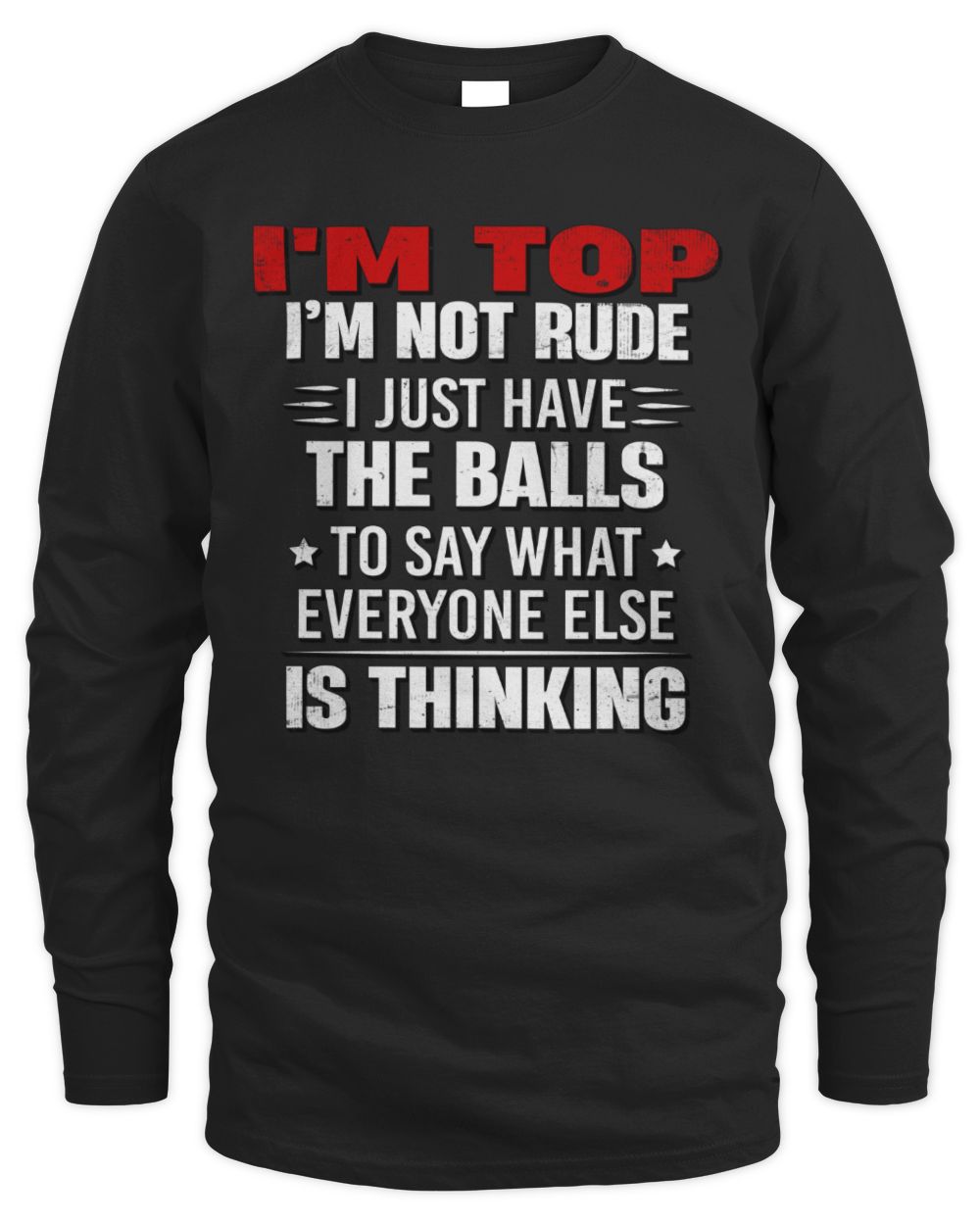 I'm Name I'm Not Rude I Just Have The Balls Funny T-Shirt TOP M1-46 / Men's Long Sleeved T-Shirt / black