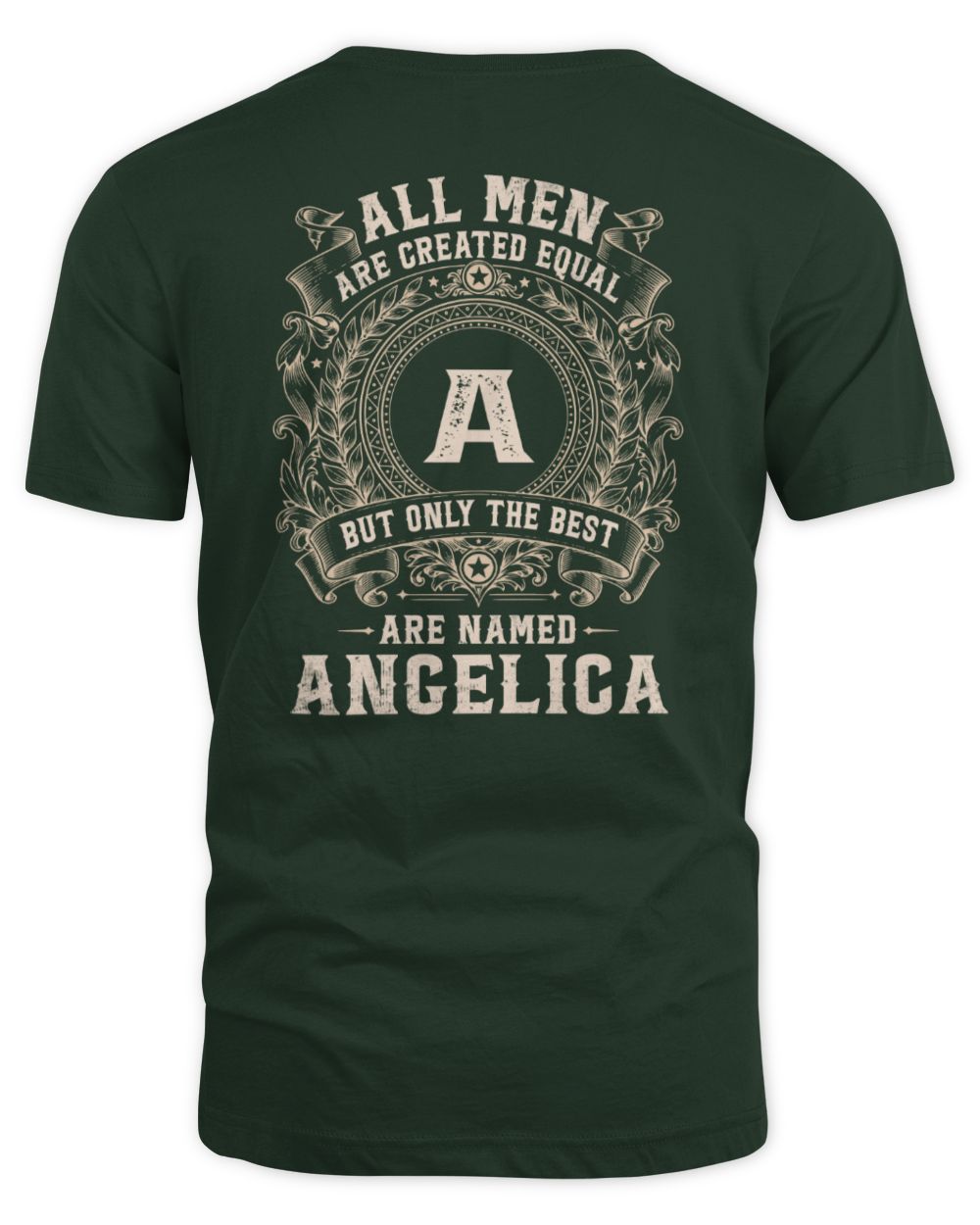 All Men Are Created Equal Cool Logo Shirt ANGELICA M1-60 / Unisex Standard T-Shirt / forest green