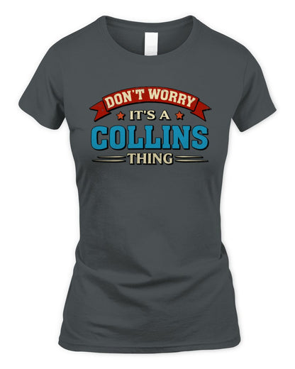 Don't Worry It's a Your Name Thing Funny Retro T-Shirt COLLINS M1-57 / Women's Standard T-Shirt / charcoal