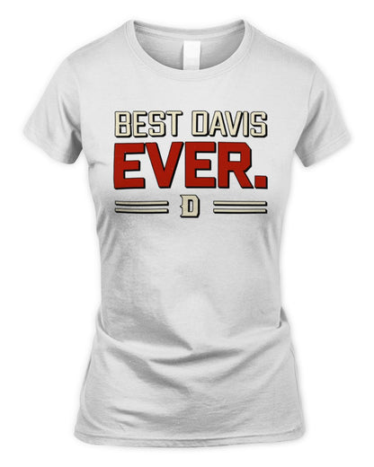 Best Your Name Ever Cool Shirt DAVIS M1-58 / Women's Standard T-Shirt / white