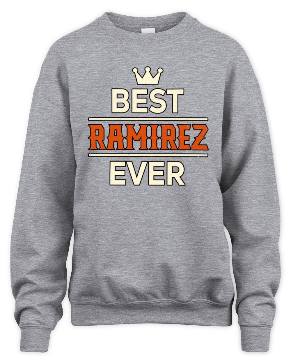 Best Your Name With Crown Shirt RAMIREZ M1-59 / Unisex Sweatshirt / sport grey