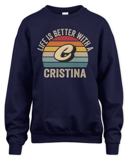 Life Is Better with Name Vintage Sun Shirt CRISTINA M1-50 / Unisex Sweatshirt / navy