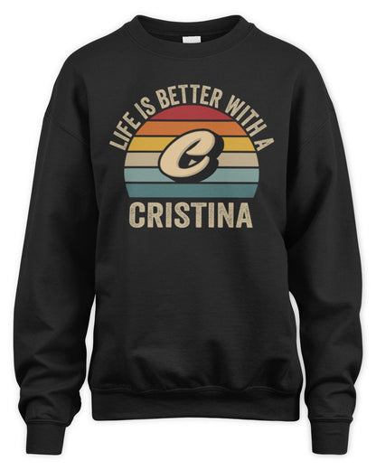 Life Is Better with Name Vintage Sun Shirt CRISTINA M1-50 / Unisex Sweatshirt / black